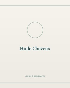 Huile Cheveux Fortifiante
