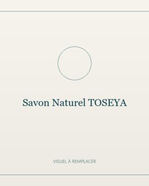 Savon Naturel TOSEYA